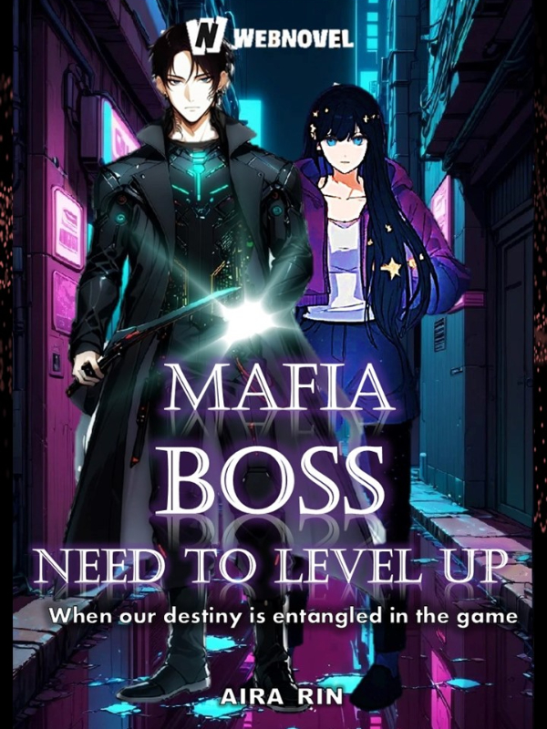 MAFIA BOSS NEED TO LEVEL UP: When our destiny is entangled in the game