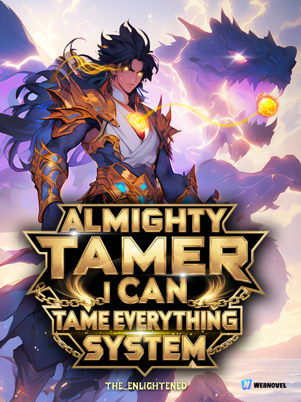 Almighty Tamer: I Can Tame Everything System