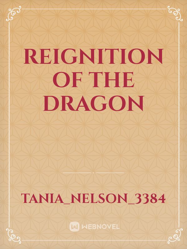 Reignition of The Dragon