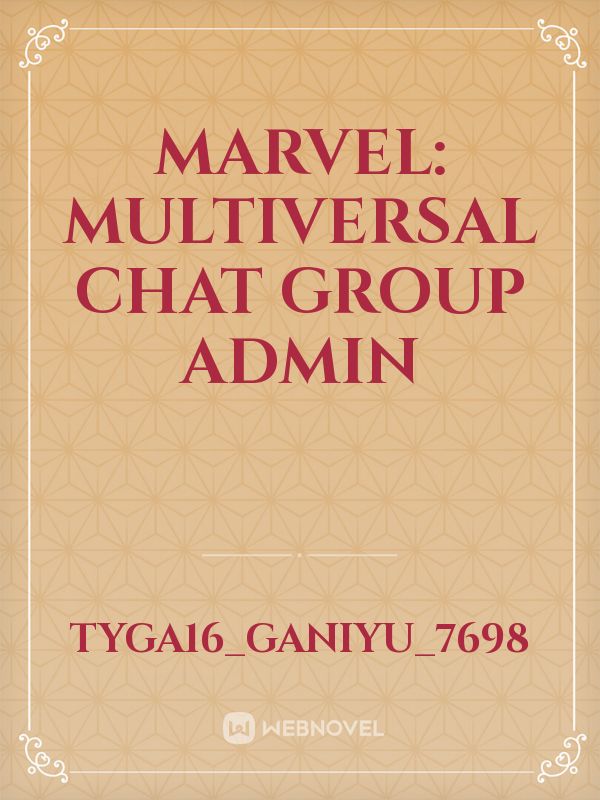 Marvel: Multiversal Chat Group Admin