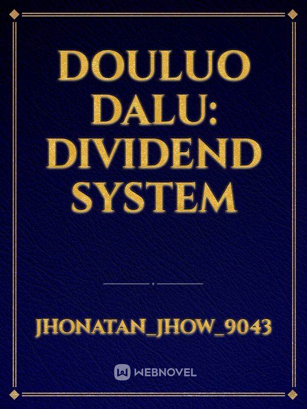 Douluo Dalu: Dividend system