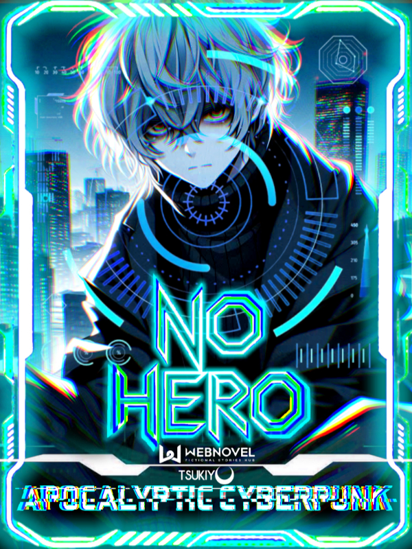 Apocalyptic Cyberpunk: No Hero