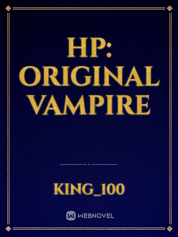 HP: Original Vampire