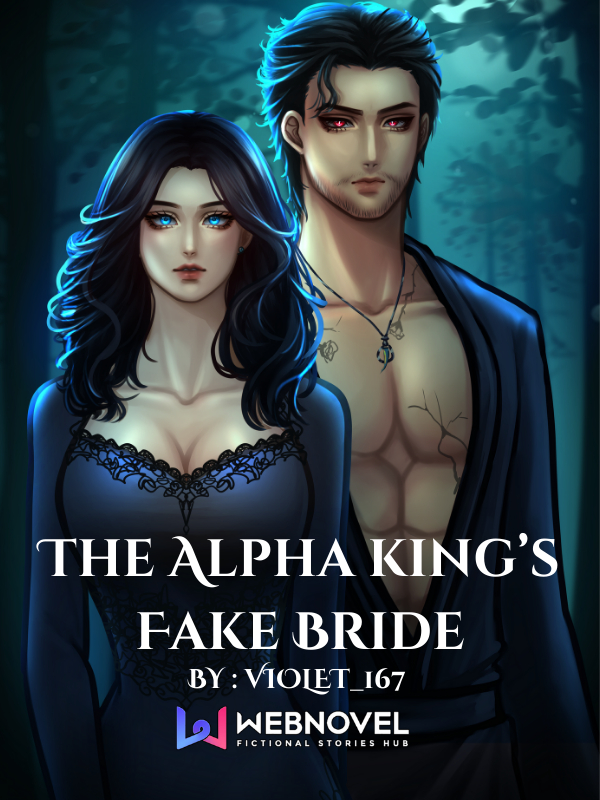 The Alpha King's Fake Bride