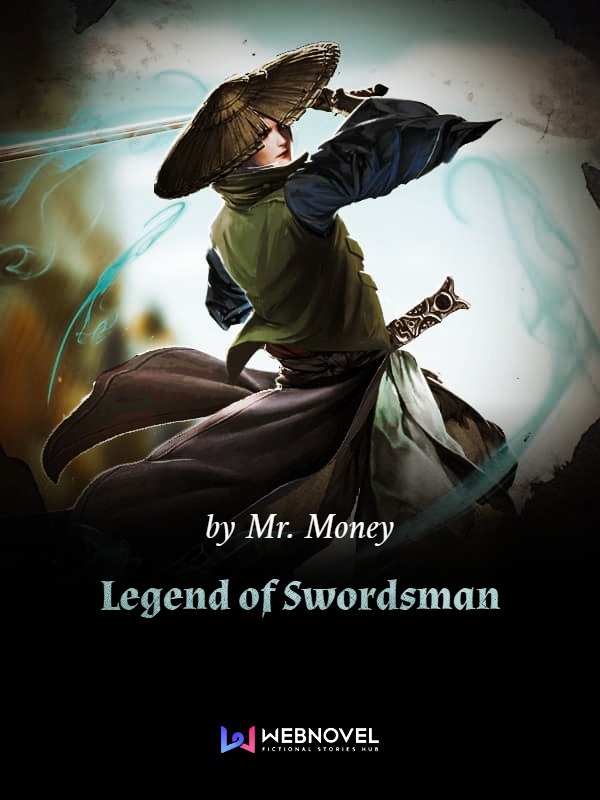 Read Legend Of Swordsman - Mr. Money - WebNovel